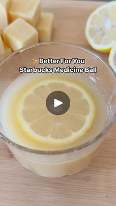 a video demonstrating how to make starbuck's medicine ball with lemons and butter