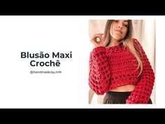 a woman wearing a red crochet sweater with the words bluso maxi croche