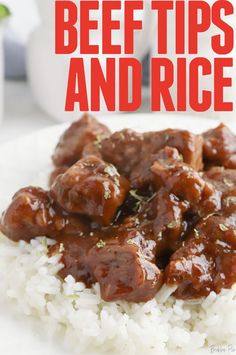 beef tips and rice on a plate with the words beef tips and rice over it