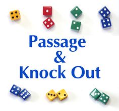 the words passage and knock out surrounded by dices on a white background with blue lettering