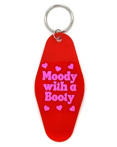 Moody With A Booty Keychain-Team Jemini Designs-Strange Ways Funny Keychains, Motel Key, Key Tags, Body Design, Hard Plastic, Key Rings, Key Ring, Keychains, Car Accessories