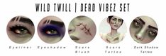 five different types of eyes with the words wild twil i dead vibe set