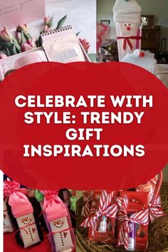 the words celebrate with style trendy gift inspirations