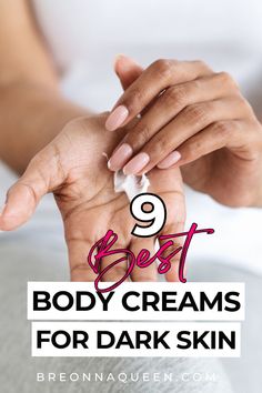 "From deep hydration to skin brightening, these 9 best body creams for dark skin offer targeted solutions to address common skincare concerns, helping you achieve healthy and radiant skin. #skincareformelanin #bodycreams #beautyessentials" Best Body Cream, Best Face Cream, Anti Aging Body, Face Creams, Body Creams, Dark Complexion, Best Skincare Products, Best Body, Whipped Body Butter