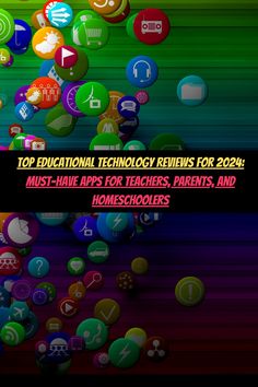 the top educational technology news for 2020 must have apps for teachers, parents, and homeschoolers