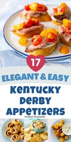 several different types of appetizers on plates with text overlay that reads, elegant and easy kentucky derby appetizers