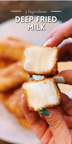 a person holding a piece of bread with cream on it and the words 3 ingredient deep fried milk