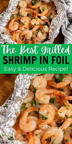 the best grilled shrimp in foil is easy and delicious