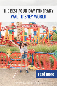 the best four day itinerary at walt world with text overlay reading, read more