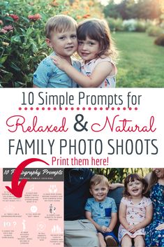 two children hugging each other with text overlay that reads, 10 simple propets for relaxed and natural family photos print them here