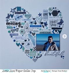 a heart shaped photo with the words love is forever collaged in blue and white