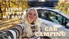 a woman standing in front of a car with the words living out of my rv