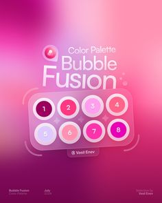 the color palette for bubble fuson is shown in pink, purple and red colors