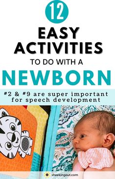 a baby laying on top of a bed with the title 12 easy activities to do with a newborn