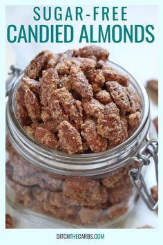 a jar filled with sugar - free candied almonds