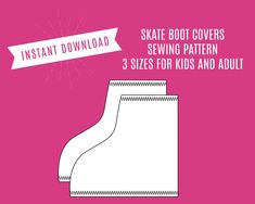 the instructions for how to make an instant boot cover sewing pattern with 3 sizes for kids and adults