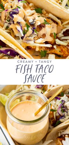 fish taco sauce in a glass jar with tortillas and other food on the side