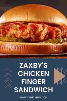 a close up of a sandwich on a table with the words zaxby's chicken finger sandwich