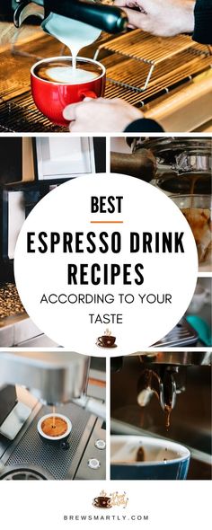 the best espresso drink recipes according to your taste