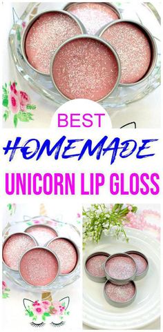 the best homemade unicorn lip glosses in pink and white with text overlays