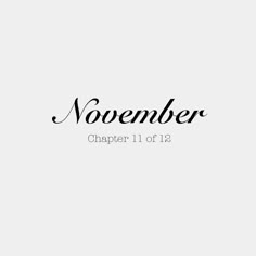 the word november written in black ink on a white background