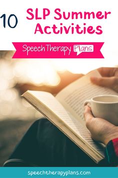 Summer is an SLP’s time to not only relax and rejuvenate, but get a head start on the next school year. This doesn’t mean planning therapy or getting a head start on reports. Instead, we can do these 10 SLP summer activities that will help lesson the load and help decrease stress levels once the school year begins. | Speech therapy| SLP's | Speech activities Therapy Fun, Speech Therapy Games, Therapy Games, School Starts