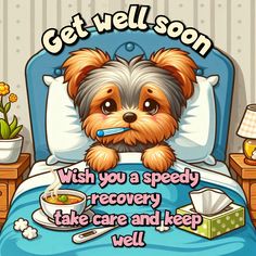 Get well soon. 
Get well soon message. 
Get well soon quotes. 
Hope you feel better. 
Get well wishes.
Get well wallpaper.
Yorkie images and wallpaper.
Sick Yorkie images and wallpaper.
Cartoon Yorkie images and wallpaper.
Cartoon animals pictures images and wallpaper. Praying You Feel Better Soon, Please Get Well Soon, Hope You Get Better Soon, Glad You Are Feeling Better, Hope You Are Feeling Better, I Hope You Feel Better Soon, Hope You Feel Better Quotes, Get Well Soon Quotes Funny, Good Morning Get Well Soon