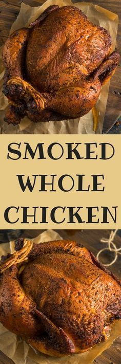 smoked whole chicken on parchment paper with the words smoked whole chicken overlaying it