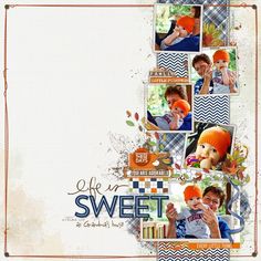 a scrapbook page with an image of two children and the words, life is sweet