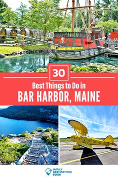 the best things to do in bar harbor, maine with text overlay that reads 30 best things to do in bar harbor, maine