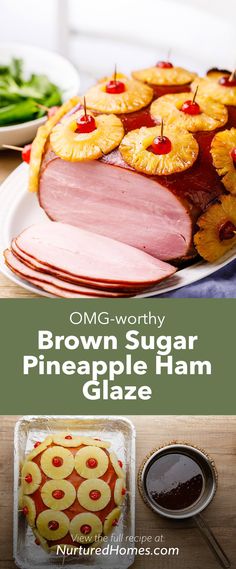 the brown sugar pineapple ham glaze recipe is ready to be eaten and served