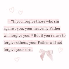 a quote with the words if you forget those who sin against you, your heavenly father will