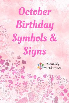 the cover of october birthday symbols and signs, with pink flowers on a light pink background