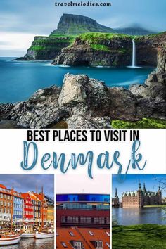 the best places to visit in dennarsk, norway with text overlay that reads best places to visit in dennarsk