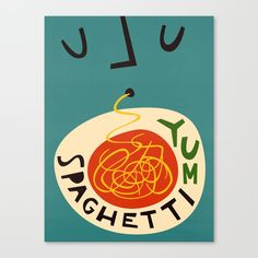 a poster with the words yum spaghetti on it