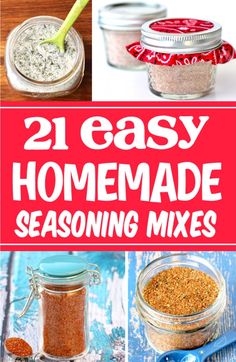 homemade seasoning mixes in mason jars with text overlay reading 21 easy homemade seasoning mixes