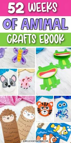 the cover of 52 weeks of animal crafts book with pictures of animals and other items