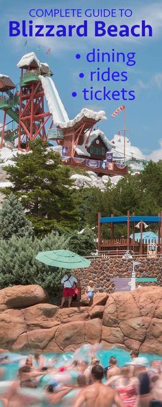 the complete guide to blizzard beach dining rides and tickets