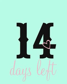 14 days left #countdown #pregnancy #14 #daysleft 16 Days Left Countdown, 11 Days To Go Countdown Birthday, Countdown Quotes, Festival Quotes, Birthday Countdown, Dessert Presentation, Day Countdown, Day Left, Draw On Photos