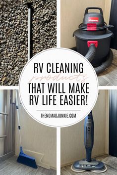 four different pictures with the words rv cleaning products that will make rv life easier on them