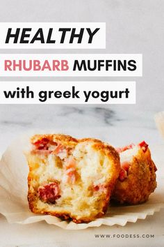 two muffins with greek yogurt on top and the title reads healthy rhubar muffins with greek yogurt