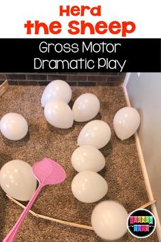 the gross motor dramatic play is an easy way to teach kids how to use balloons