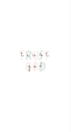 the words trust and god are written in black ink on a white background with an orange border