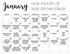 a calendar with the words january and one month of kids's dinner ideas on it