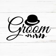 the word groom is written in black ink on a white wooden background with a top hat