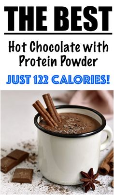 the best hot chocolate with protein powder is just 12 calories and it's ready to be eaten