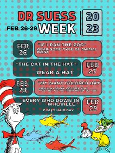 the dr seuss week poster is shown