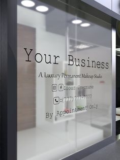 an advertisement for a luxury permanent makeup studio is displayed in a glass window with the words your business written on it