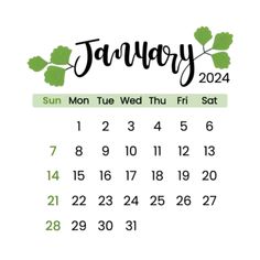 a calendar with the word january written in cursive writing and green leaves on it