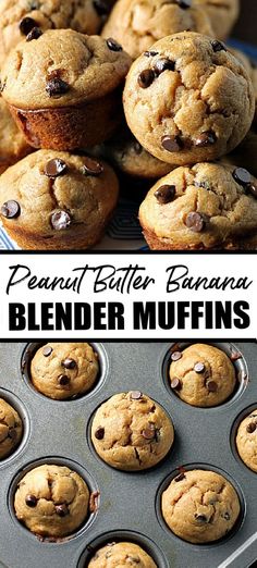 chocolate chip muffins in a muffin tin with the words peanut butter banana blender muffins